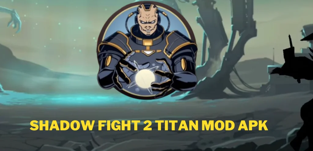 shadow fight 2 titan mod Apk